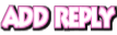 Add Reply