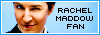 Rachel Maddow