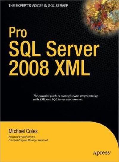 Pro SQL Server 2008 XML Pro SQL Server 2008 XML