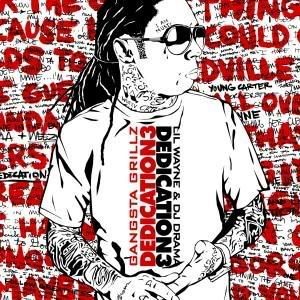 LIL WAYNE DEDICATION 3 Pictures, Images and Photos